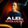 A Lei da Evolução (Explicit) - Equipe Funk Favela RS&MC ip