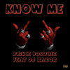 Know Me (Explicit) - Prince Bosquez&DJ Razor