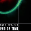 End Of Time (Project Deep Mix) - Mark Project&Corinne Jay