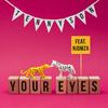 Your Eyes - Tennyson&Njomza