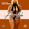 Ay-Yuh (Explicit) - Gualae Huncho
