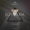 Eleftheria (Orginal Mix) - Dyo Atoma