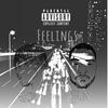 Feelings(feat. D.G. FatBoi) (Explicit) - JohnDoe98&D.G. FatBoi