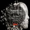 Demencia (Original Mix) - Alberto Costas