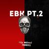 EBK PT.2 (Explicit) - Tãy Mënsã&FNRed5