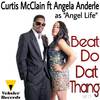Beat Do Dat Thang (Original Mix) - Curtis McClain&Angela Anderle As Angel Life