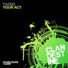 Your Act (Extended Mix) - Tasso