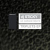 Triplets - Sticky