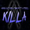 Killa (feat. Augusta Tatar) (Nikko Culture & djLS Remix) - Steel&Augusta Tatar&Nikko Culture&djLS