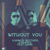 Without You - Karimov Brothers&Avidance