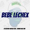Bebe Lechex - DJ Luc14no Antileo&Eduard Mix TMR&Luciano Antileo