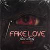 FAKE LOVE (Explicit) - Yazz Gordy