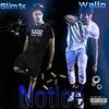 Notice(feat. Slim1x) (Explicit) - Wallo&Slim1x