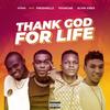 Thank God For Life(feat. Freshmillz, Youngme & Alvin vibes) (Explicit) - Hymx&Freshmillz&YoungMe&Alvin vibes