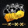 Vida Loca - El 3Mendo&Don Rafaelo&Jonay&Piffe