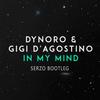 - In My Mind (Serzo Bootleg) - Reek&Dynoro&Gigi D'Agostino