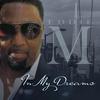 In My Dreams - Eddie M