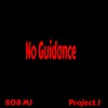 No Guidance - Project J&808 MJ