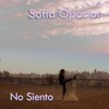 No Siento - Sofía Oportot