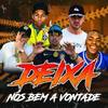 Deixa Nós Bem a Vontade (Explicit) - Equipe Funk Favela RS&MC GB&Mc Nael&MC Jean&MC PERERE&MC MK BOLADÃO