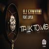 Talk To Me (Radio Edit) - DJ Ganyani&Layla
