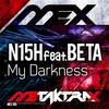 My Darkness (Jager Meisters Remix) - N15H&Beta