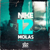 Nike 12 Molas - Mc Lekão&Dj Alex BNH