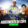 Aquecimento Da Copa (Explicit) - DJ Meno GMZ