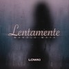 Lentamente - Manolo Maya