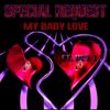 My Baby Love(feat. Rey T) - Special Request&Rey T