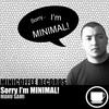 Sorry I'm MINIMAL! (Exclusive Mix) - Manu Sami