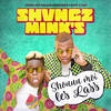 Shouuu moi les lass - SHVNGZ&Mink's