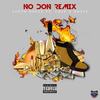 No Don (Remix) - Lotto Boyzz&Chip&Not3s