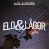 ELD & LÅGOR - Alpis&DC Grimsta