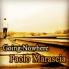 Going Nowhere (Club Mix) - Paolo Marascia