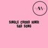 Single Chord Hindi Sad Song - Itsashmusic