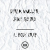 Body Crap (Original Mix) - Derek Muller&Jaime Soeiro