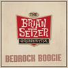 Bedrock Boogie - The Brian Setzer Orchestra