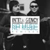 No Music (Noisitron, Easteroute Remix) - Intelligency