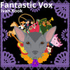 Fantastic Vox - Ivan Kook