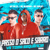 Passo o Saco e Sarro Vs Toma Sequência - MC Buraga&GP DA ZL&Mc Diguin