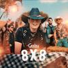 8x8(feat. Bruno & Barreto & DJ Kevin) - Gaby Violeira&Bruno&Barreto&DJ Kevin