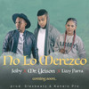 No Lo Merezco - Mr. Yeison feat. Jeiby&Lizzy Párra