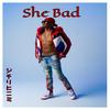 She Bad(feat. Goodz & Ms. Toi) - Mr. Dalvin&Goodz&Ms. Toi