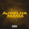 Ajoelha e Mama (Explicit) - DJ Fonseca&MC Salatiel&RIAM MS