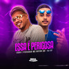 ESSA É PERIGOSA - Mc Natan SB&DJ CF