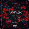 Tell Me (Explicit) - Yung Li&B.G