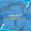 Lejos de Ti (feat. Tommy Bueno & Karin Guzmán) - Jahzeel R2c&Tommy Bueno&Karin Guzman