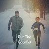 Run The Gauntlet - Studio 1