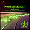 Music Dream (Andre Rautenberg Remix) - Kohlenkeller&Andre Rautenberg